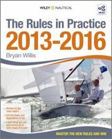 The Rules in Practice 2013 - 2016 1118326784 Book Cover