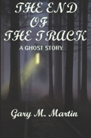 The end of the track: A ghost story B0BMZDV1P5 Book Cover
