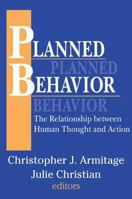 Planned Behavior: The Relationship between Human Thought and Action 0765805782 Book Cover