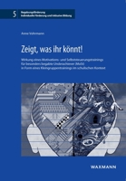 Zeigt, was ihr könnt!: Wirkung eines Motivations- und Selbststeuerungstrainings für besonders begabte Underachiever (MoSt) in Form eines Kleingruppentrainings im schulischen Kontext (German Edition) 3830937369 Book Cover