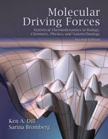 Molecular Driving Forces: Statistical Thermodynamics in CHemistry & Biology 0815320515 Book Cover