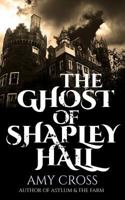 The Ghost of Shapley Hall 1521096546 Book Cover