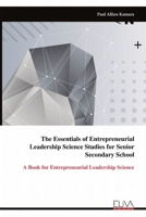 The Essentials of Entrepreneurial Leadership Science Studies for Senior Secondary School: A Book for Entrepreneurial Leadership Science 999932200X Book Cover