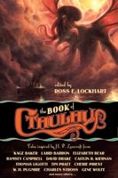 The Book of Cthulhu: Tales Inspired by H. P. Lovecraft 1949102645 Book Cover