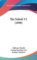 The Nabob V1 1511714220 Book Cover