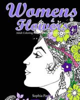 Womens & Flowers: Adult Coloring Book Stress Relieving Patterns 154076818X Book Cover