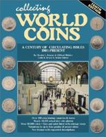 Collecting World Coins: More Than a Century of Circulating Issues : 1901-Present (Collecting World Coins) 0873496701 Book Cover