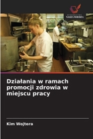 Dzialania w ramach promocji zdrowia w miejscu pracy (Polish Edition) 6209933092 Book Cover