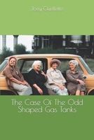 The Case Of The Odd Shaped Gas Tanks B0CDNGR24K Book Cover