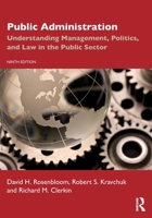 Public Administration: Understanding Management, Politics, and Law in the Public Sector 007340389X Book Cover