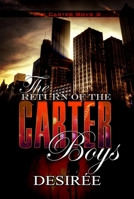 The Return of the Carter Boys: The Carter Boys 2: The Carter Boys Series, book 2 1945855517 Book Cover