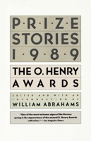 Prize Stories 1989: The O. Henry Awards (Prize Stories (O Henry Awards)) 038524634X Book Cover