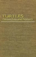 Turtles: Perspectives and Research 0894643193 Book Cover