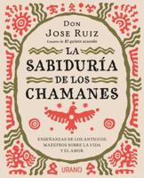 Sabiduria de Los Chamanes, La 8416720444 Book Cover