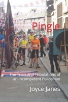 Pingle: The Trials and Tribulations of an Incompetent Policeman B08DG5G318 Book Cover