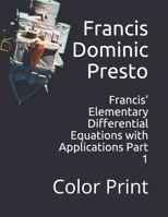 Francis' Elementary Differential Equations with Applications Part 1: Color Print 1654999652 Book Cover