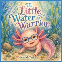 The Little Water Warrior B0GZWTS2BM Book Cover
