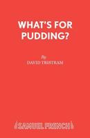 What's For Pudding? 0573123055 Book Cover