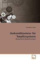 Vorkonditionierer für Toeplitzsysteme: Numerische Berechnungen 3639239326 Book Cover