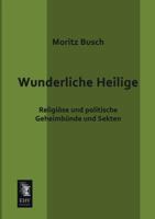 Wunderliche Heilige 3743323680 Book Cover