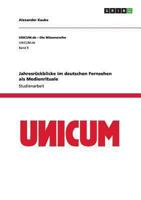 Jahresrückblicke im deutschen Fernsehen als Medienrituale 3656281513 Book Cover