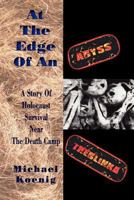 At The Edge Of An Abyss: A Story of Holocaust Survival Near The Death Camp Treblinka 1936778742 Book Cover
