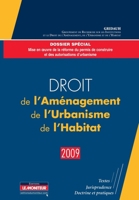 Droit de l'Aménagement, de l'Urbanisme, de l'Habitat - 2009: Textes - Jurisprudence - Doctrine et pratiques (French Edition) 2281127249 Book Cover