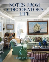 Notes from a Decorator's Life 1423667891 Book Cover