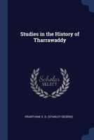 Studies in the History of Tharrawaddy 1340248018 Book Cover
