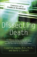 Dissecting Death: Secrets of a Medical Examiner 0739466496 Book Cover