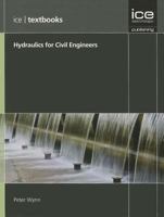 Hydraulics for Civil Engineers: (Ice Textbook Series) 0727758454 Book Cover