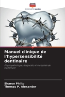 Manuel clinique de l'hypersensibilité dentinaire (French Edition) 6207962087 Book Cover
