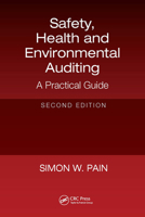 Safety, Health and Environmental Auditing: A Practical Guide, Second Edition 1032570202 Book Cover