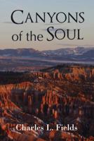 Canyons of the Soul 1432769863 Book Cover