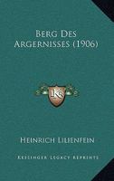Berg Des Argernisses (1906) 1161024263 Book Cover