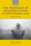 The Treatment of Prisoners Under International Law 0199693560 Book Cover