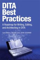 Dita Best Practices: A Roadmap for Writing, Editing, and Architecting in Dita 0132480522 Book Cover