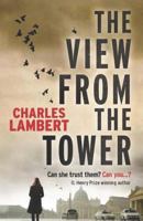 The View From The Tower 1909223670 Book Cover