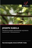 JOSEPH KABILA: Odrodzenie kongijsko-afrykańskiego nacjonalizmu suwerenności i samostanowienia 6203685216 Book Cover