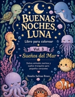 Buenas Noches, Luna Vol. 3: Sueños del Mar (Spanish Edition) B0HGNVB2YB Book Cover