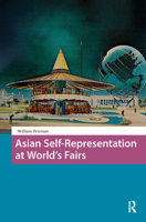 Asian Self-Representation at World's Fairs 1041175922 Book Cover