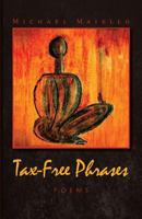 Tax-Free Phrases: Poetry 0998487082 Book Cover