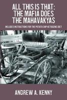 All This is that: The Mafia Does the Mahavakyas: Includes Instructions for the Potato Chip Ketogenic Diet 1974467112 Book Cover