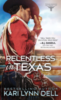 Relentless in Texas 1492658170 Book Cover