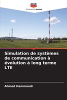 Simulation de systèmes de communication à évolution à long terme LTE (French Edition) 6208366410 Book Cover