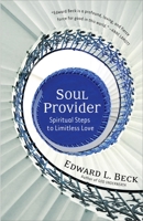 Soul Provider: Spiritual Steps to Limitless Love 0385515529 Book Cover