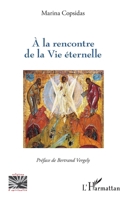 A la rencontre de la Vie éternelle (French Edition) 2140494350 Book Cover