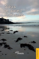 Sous le soleil tunisien (French Edition) 2385802821 Book Cover