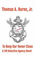 To Keep Our Honor Clean: A 3M Detective Agency Novel B0DR8LGTFN Book Cover