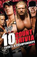 10 Count Trivia: Events and Championship (WWE) 1416591370 Book Cover